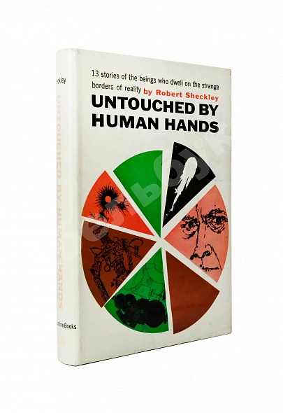 Антикварная книга Sheckley, R. Untouched by Human Hands. Первое издание — , 1954