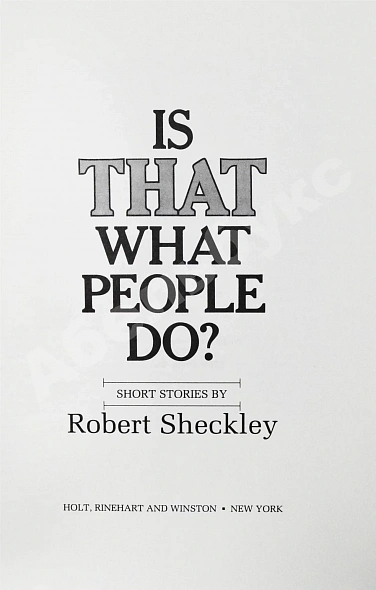 Антикварная книга Sheckley, R. Is That What People Do? Первое издание — , 1984 дополнительное фото 3