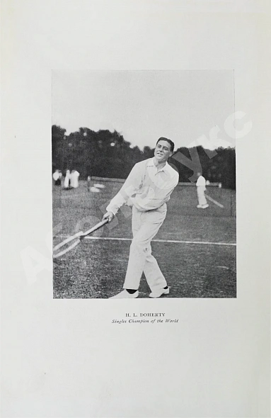 Антикварная книга Beldam, G., Vaile, P.A. Great lawn tennis players. Their Methods Illustrated — Вейл Перси Адольфус Beldam George, 1905 дополнительное фото 3
