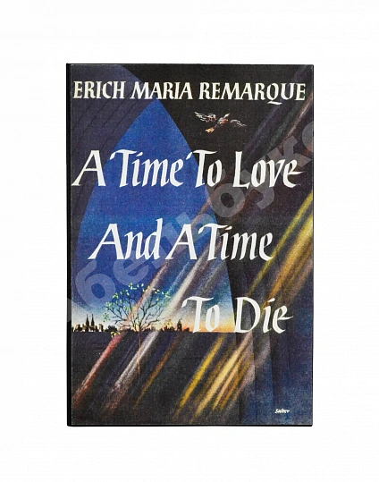 Remarque, E.M. [автограф] A Time To Love And A Time To Die. Первое американское издание дополнительное фото 7
