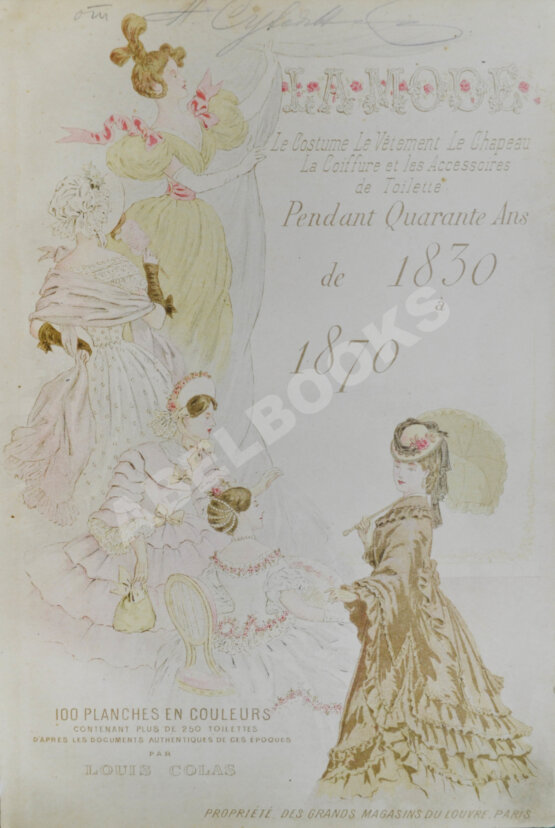 Антикварная книга Мода. Костюм, платье, шляпы, причёска и туалетные принадлежности на протяжении сорока лет с 1830 по 1870 годы