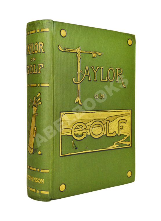 Антикварная книга Тейлор, Д.Г. Тейлор о гольфе Антикварная книга Тейлор, Д.Г. Тейлор о гольфе