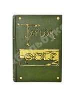 Taylor on golf. Impressions, comments and hints. Тейлор, Д.Г. Тейлор о гольфе