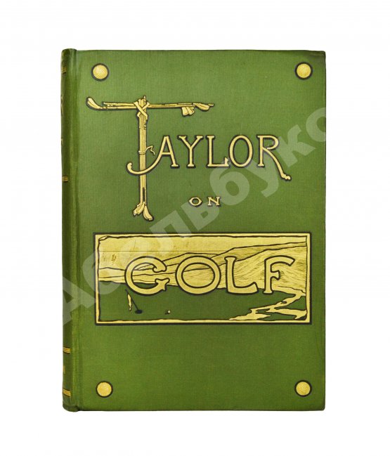 Антикварная книга Тейлор, Д.Г. Тейлор о гольфе