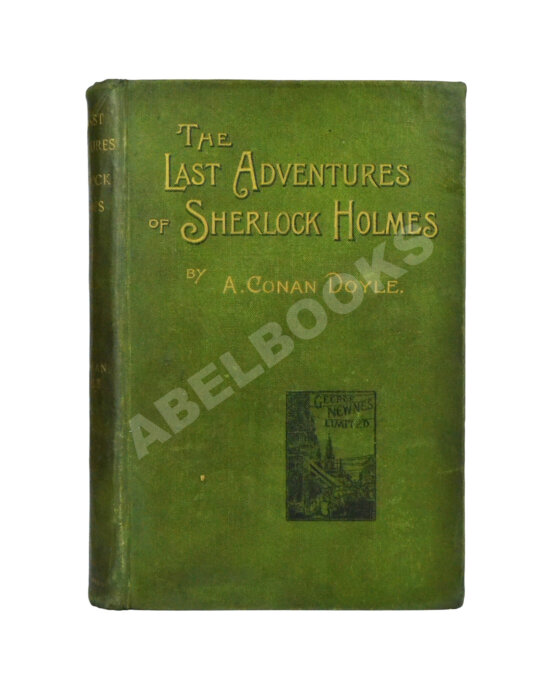 Первое/Прижизненное издание Conan Doyle, A. The Last Adventures of Sherlock Holmes being a new edition of his «memoirs»