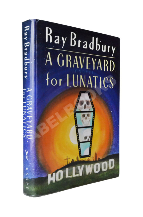 Антикварная книга Брэдбери, Р. [автограф] Кладбище для безумцев. Ещё одна повесть о двух городах.