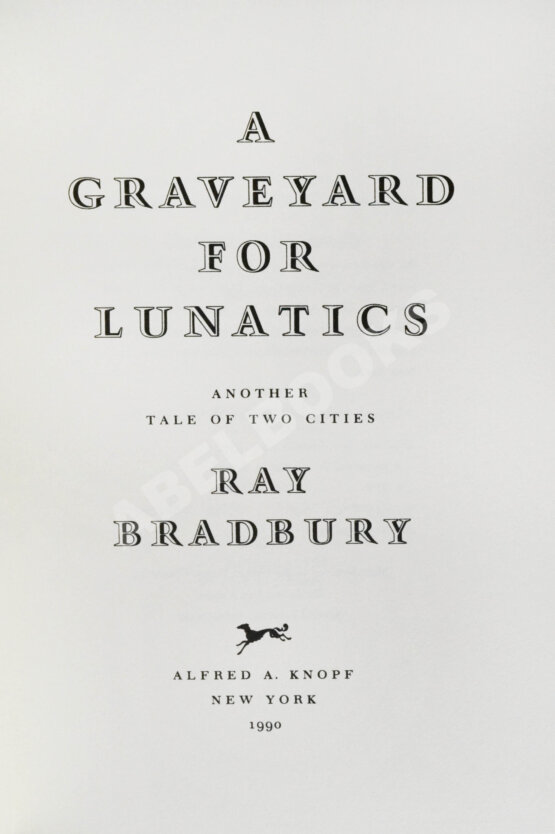 Антикварная книга Брэдбери, Р. [автограф] Кладбище для безумцев. Ещё одна повесть о двух городах.