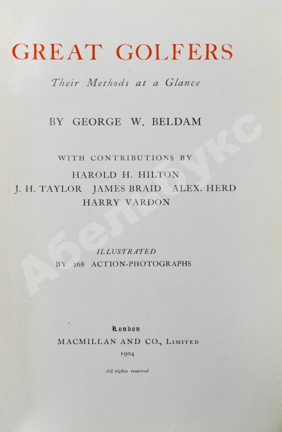 Антикварная книга Beldam, G. Great golfers. Their Methods at a Glance. Белдам, Дж. Великие игроки в гольф. Разбор их приёмов