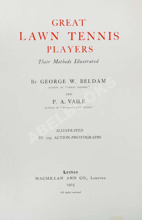 Антикварная книга Beldam, G., Vaile, P.A. Great lawn tennis players. Their Methods Illustrated