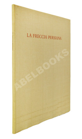Бродский, И.А. [автограф] Персидская стрела. Brodsky, J. La freccia persiana