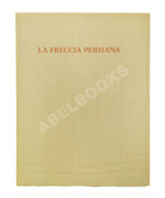 Бродский, И.А. [автограф] Персидская стрела. Brodsky, J. La freccia persiana