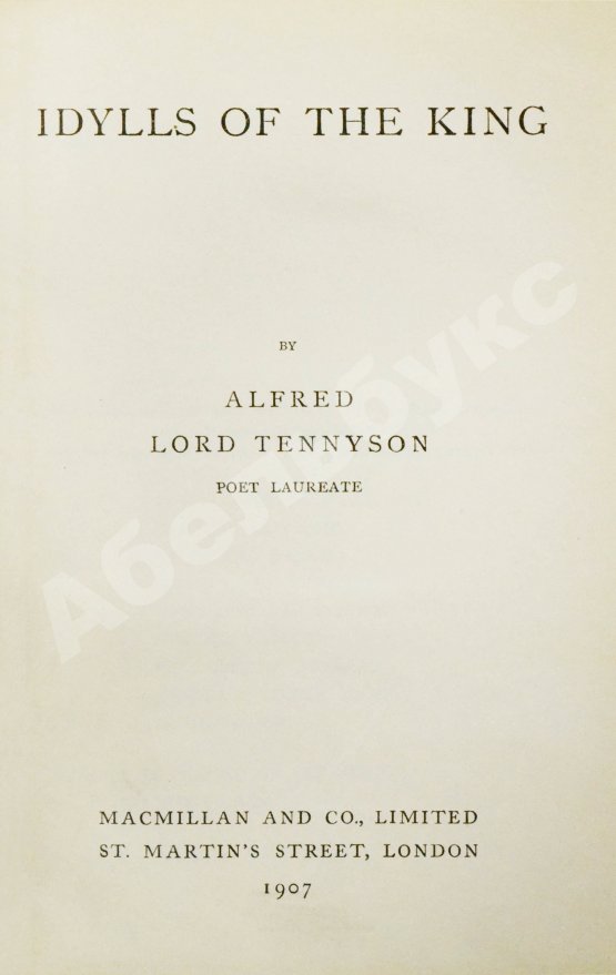 Антикварная книга Tennyson, A. Idylls of the King by Alfred Lord Tennyson
