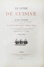 Gouffé, J. Le livre de cuisine par Jules Gouffe. La cuisine de menage et la grande cuisine