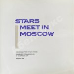Stars meet in Moscow