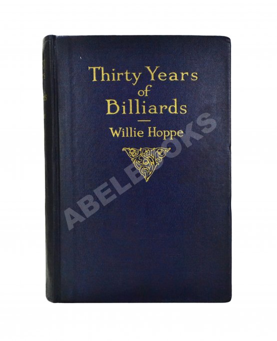 Первое/Прижизненное издание Hoppe, W. Thirty years of billiard. Первое издание