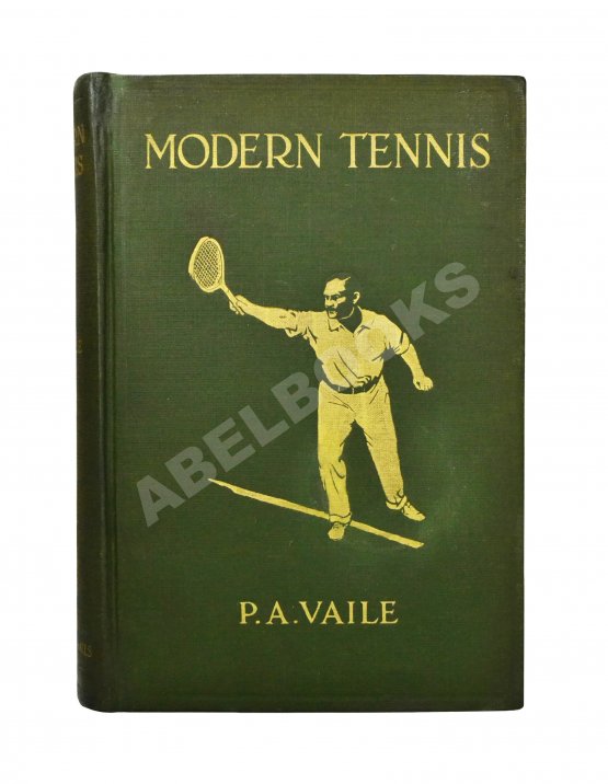 Антикварная книга Vaile, P.A. Modern tennis