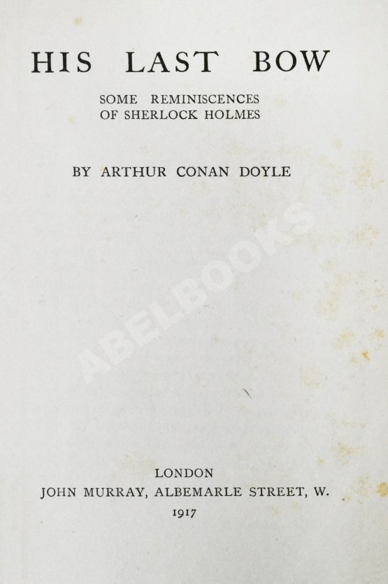 Первое/Прижизненное издание Conan Doyle, A. His Last Bow. Первое издание