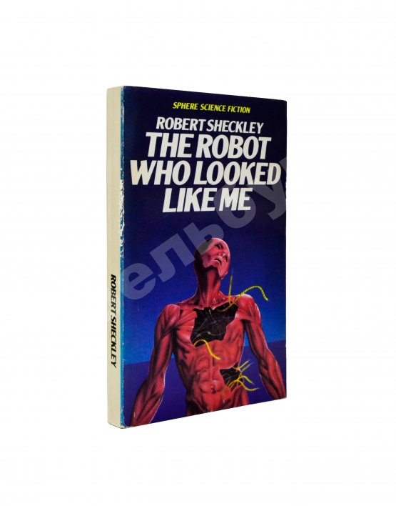 Антикварная книга Sheckley, R. The Robot Who Looked Like Me. Первое издание
