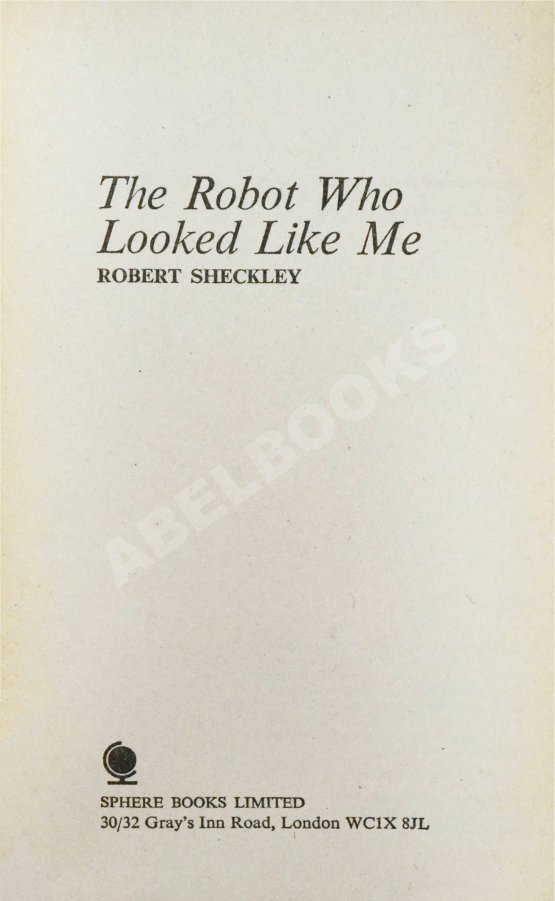 Антикварная книга Sheckley, R. The Robot Who Looked Like Me. Первое издание Антикварная книга Sheckley, R. The Robot Who Looked Like Me. Первое издание