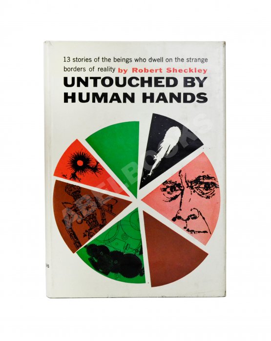Первое/Прижизненное издание Sheckley, R. Untouched by Human Hands. Первое издание
