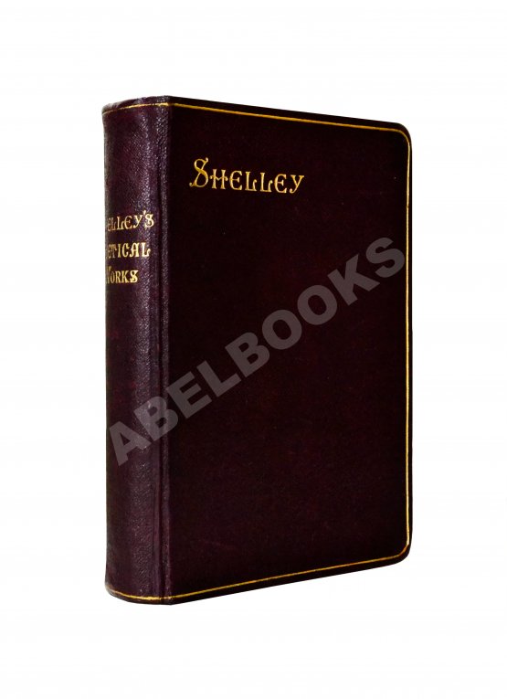 Антикварная книга Shelley, P.B. The Poetical of Percy Bysshe Shelley