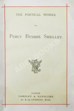 Shelley, P.B. The Poetical of Percy Bysshe Shelley