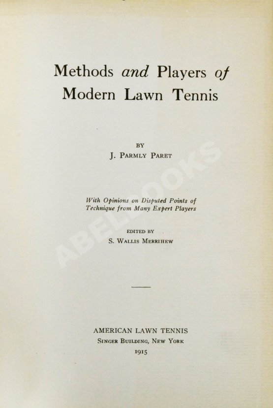 Антикварная книга Parmly Paret, J. Methods and Players of Modern Lawn Tennis