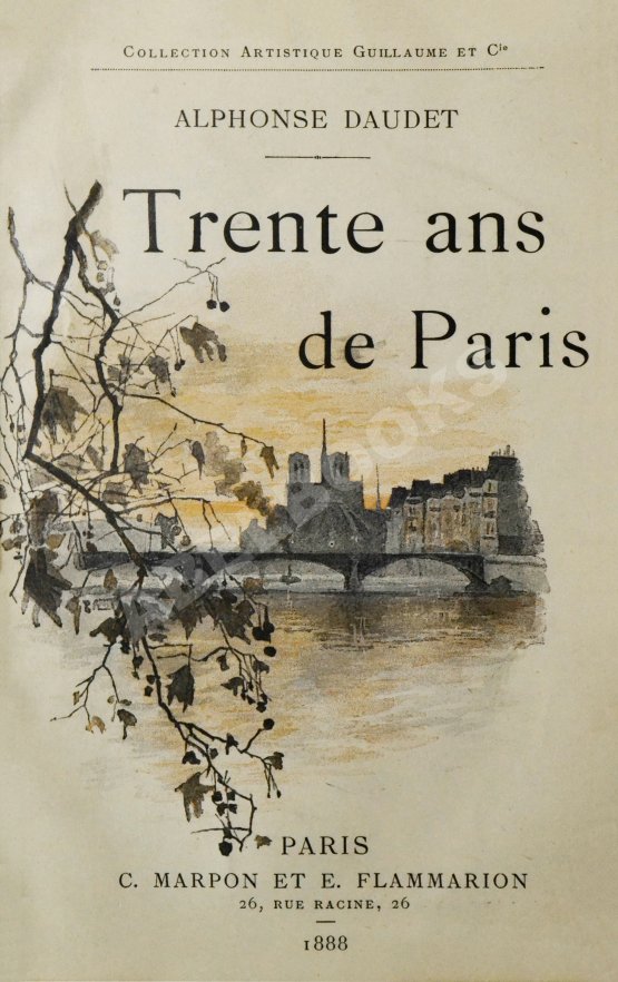 Антикварная книга Daudet, A. Rente ans de Paris
