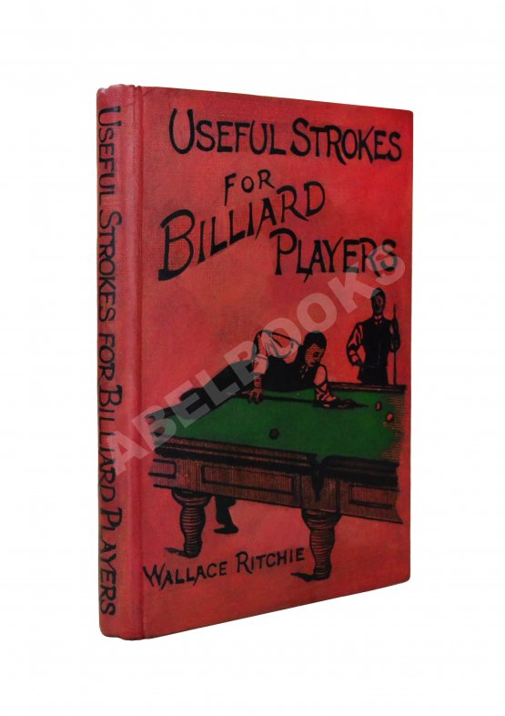 Антикварная книга Ritchie, W. Useful strokes for billiard players Антикварная книга Ritchie, W. Useful strokes for billiard players
