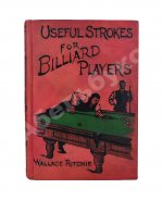 Ritchie, W. Useful strokes for billiard players