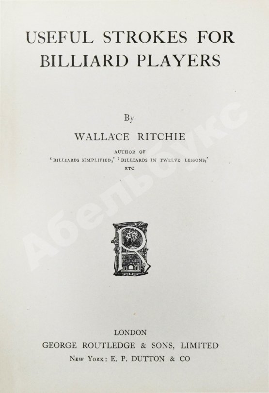 Антикварная книга Ritchie, W. Useful strokes for billiard players