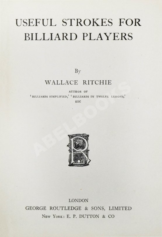 Антикварная книга Ritchie, W. Useful strokes for billiard players