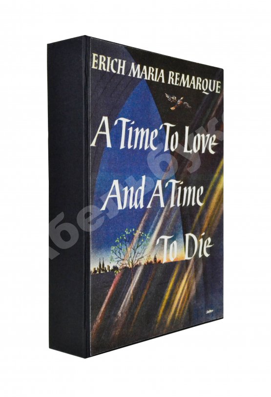 Первое/Прижизненное издание Remarque, E.M. [автограф] A Time To Love And A Time To Die. Первое американское издание