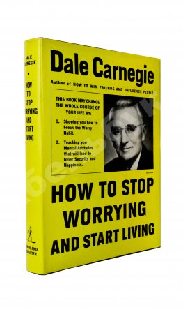 Carnegie, D. How to Stop Worrying and Start Living