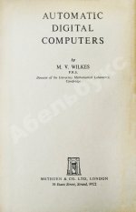 Уилкс, М.В. Автоматические цифровые вычислительные машины